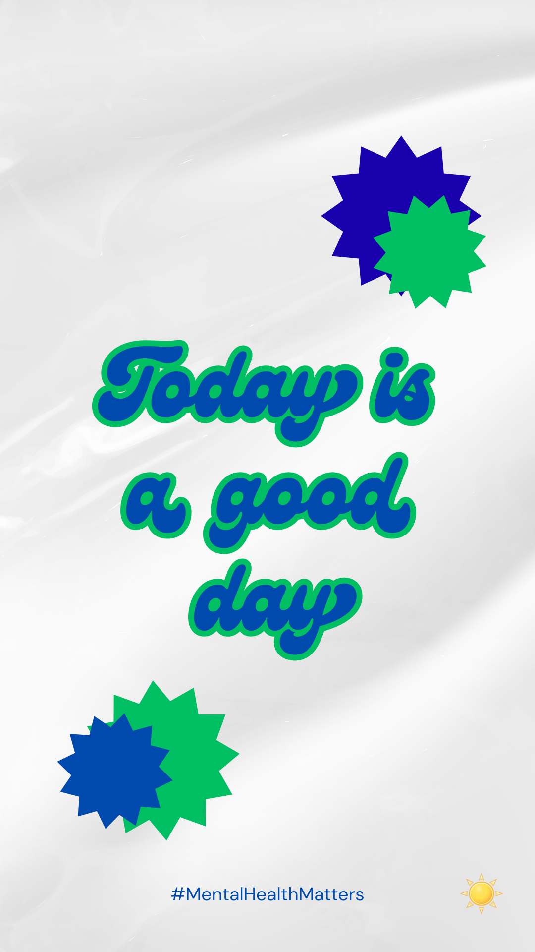 today is a good day. blue phone background